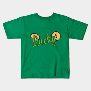 lucky -  st. patrick's day Kids T-Shirt